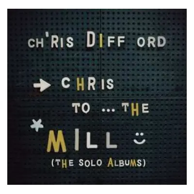 3LP/Box Set Chris Difford: Chris To The Mill