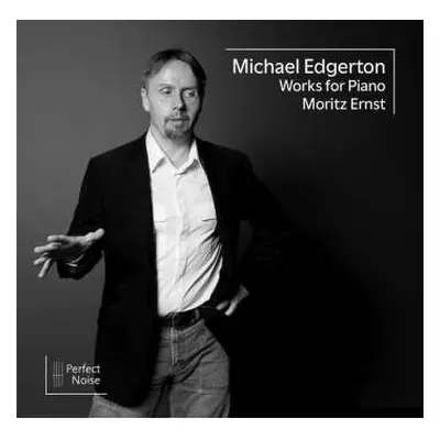 CD Michael Edward Edgerton: Klavierwerke