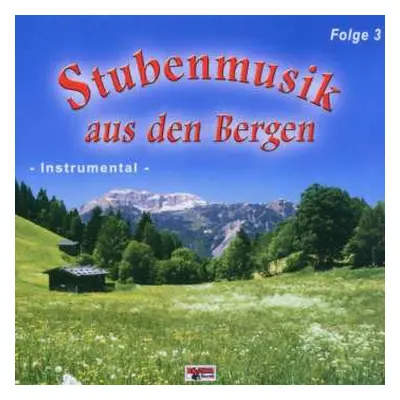 CD Various: Stubenmusik Aus Den Bergen (- Instrumental -)