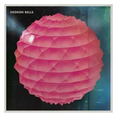 LP Broken Bells: Broken Bells