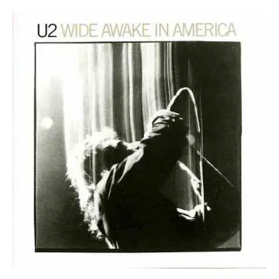 CD U2: Wide Awake In America