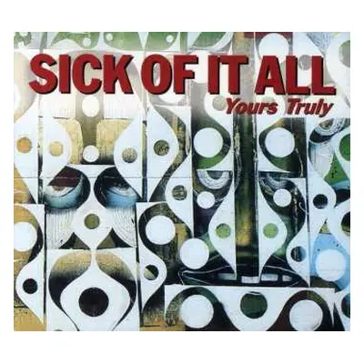 CD Sick Of It All: Yours Truly DIGI