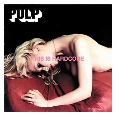 2LP Pulp: This Is Hardcore