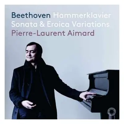 CD Ludwig van Beethoven: Hammerklavier Sonata & Eroica Variations