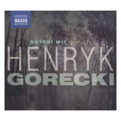 3CD Henryk Górecki: Antoni Wit Conducts Henryk Górecki