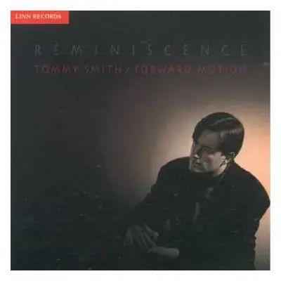 CD Tommy Smith: Reminiscence