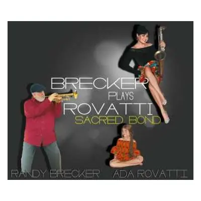 CD Randy Brecker: Sacred Bond - Brecker Plays Rovatti