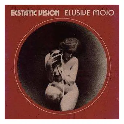 LP Ecstatic Vision: Elusive Mojo