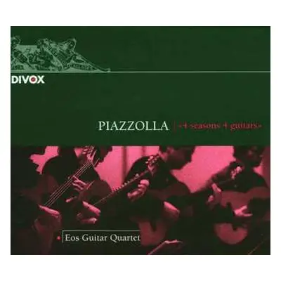 CD Astor Piazzolla: 4 Seasons 4 Guitars