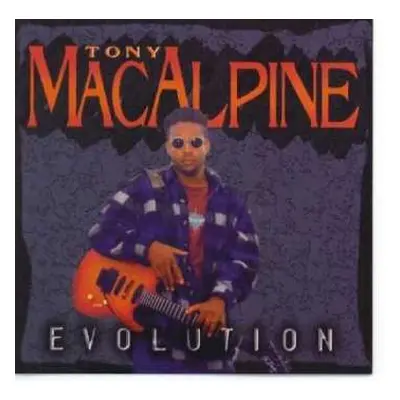 CD Tony MacAlpine: Evolution