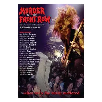 DVD Various: Murder In The Front Row: The San Francisco Bay Area Thrash Metal Story