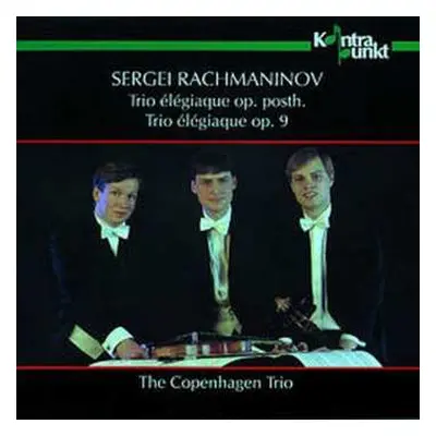 CD S. Rachmaninov: Trio Élégiaque Op.posth