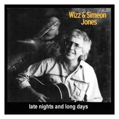 CD Wizz Jones: Late Nights And Long Days