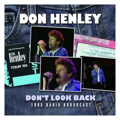 CD Don Henley: Don't Look Back: 1985 Radio Broadcast