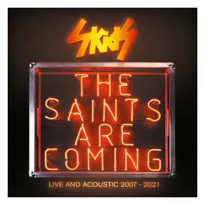 6CD Skids: The Saints Are Coming (Live And Acoustic 2007 - 2021)