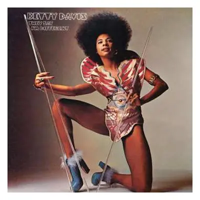 LP Betty Davis: They Say I'm Different