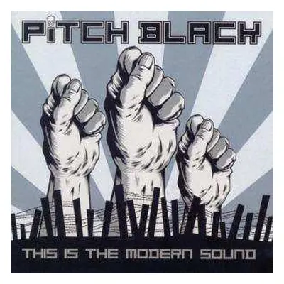 CD Pitch Black: This Is The Modern Sound