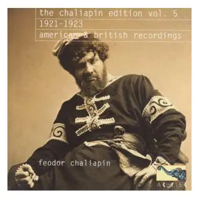 CD Feodor Chaliapin: The Feodor Schaljapin Edition Vol.5