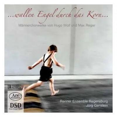 SACD Renner Ensemble Regensburg: ...wallen Engel durch das Korn...