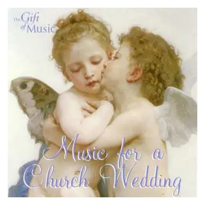 CD Richard Wagner: Gift Of Music-sampler - Music For A Church Wedding