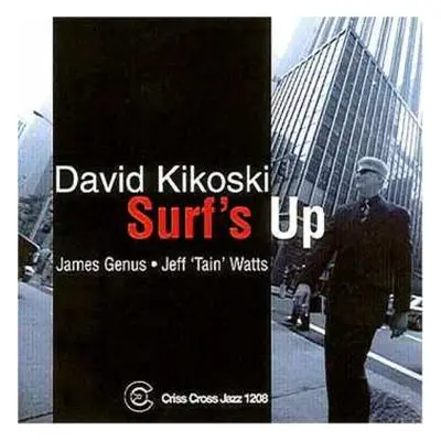 CD David Kikoski Trio: Surf's Up