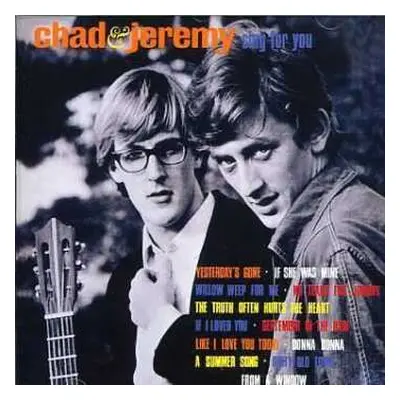 CD Chad & Jeremy: Sing For You