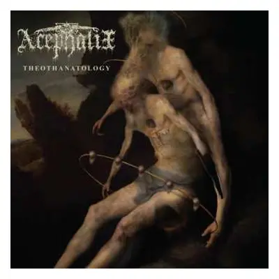 CD Acephalix: Theothanatology DIGI