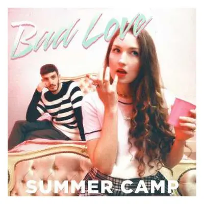 LP Summer Camp: Bad Love