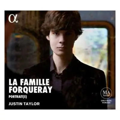 CD Justin Taylor: La Famille Forqueray: Portrait(s)