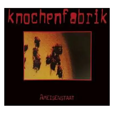 LP Knochenfabrik: Ameisenstaat LTD | CLR