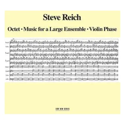 CD Steve Reich: Octet • Music For A Large Ensemble • Violin Phase