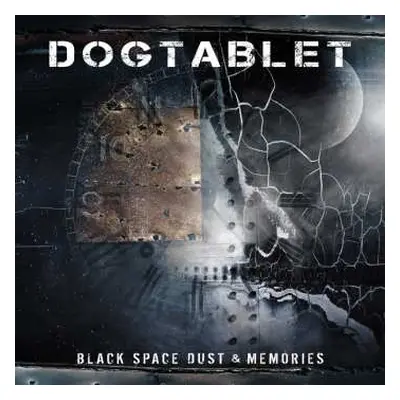 CD Dogtablet: Black Space Dust & Memories