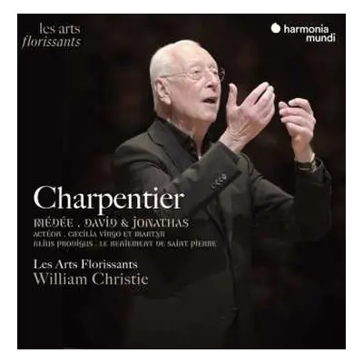 8CD Les Arts Florissants / Wi: Charpentier: Medee / David & Jonathas / Acteon