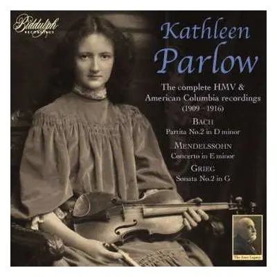 2CD Johann Sebastian Bach: Kathleen Parlow - The Complete Hmv & American Colombia Recordings (19