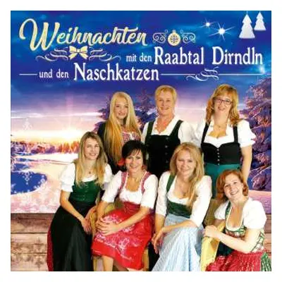 CD Raabtal Dirndl & Naschkatzen: Weihnachten