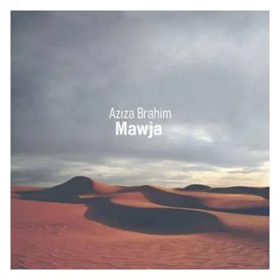 LP Aziza Brahim: Mawja