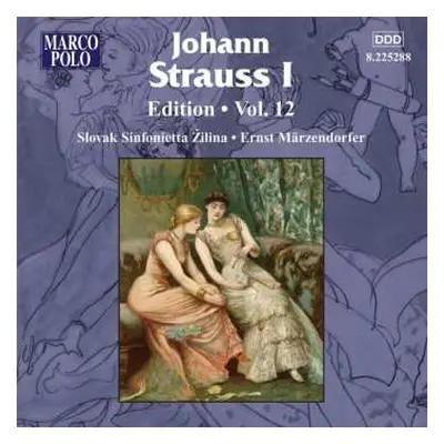 CD Johann Strauss Sr.: Johann Strauss I: Edition • Vol. 12