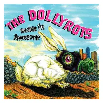 LP The Dollyrots: Because I'm Awesome PIC