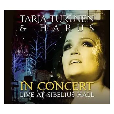 CD Tarja Turunen: In Concert Live At Sibelius Hall