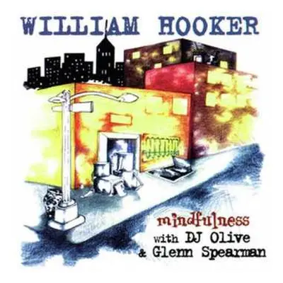 2LP William Hooker: Mindfulness LTD | CLR