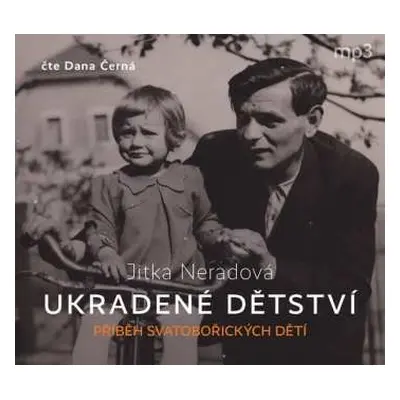 CD Dana Černá: Neradová: Ukradené dětství