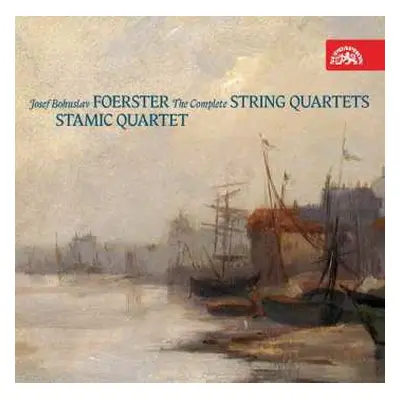 2CD Stamicovo Kvarteto: Foerster: Smyčcové kvartety (komplet)