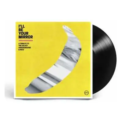 2LP Various: I'll Be Your Mirror - A Tribute To The Velvet Underground & Nico