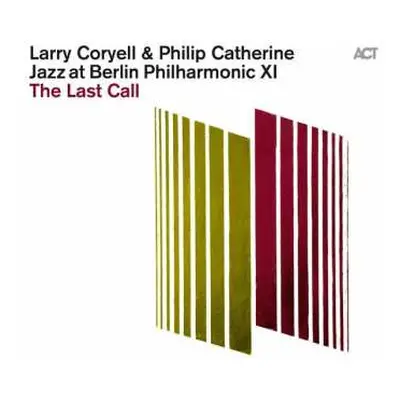 LP Larry Coryell: Jazz At Berlin Philharmonic XI - The Last Call