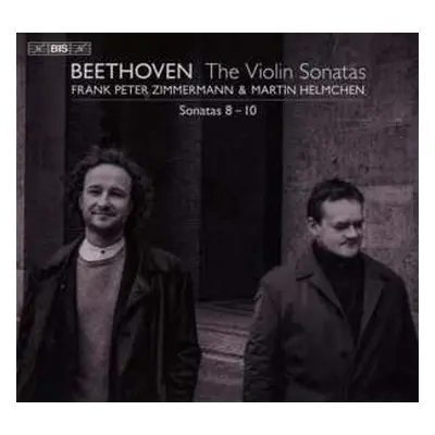 SACD Ludwig van Beethoven: The Violin Sonatas: Sonatas 8 - 10