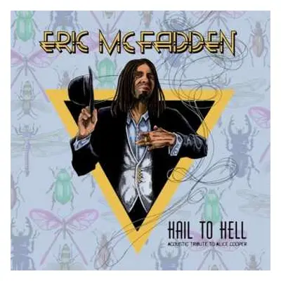 CD Eric McFadden: Hail To Hell - An Alice Cooper Acoustic Tribute DLX | DIGI