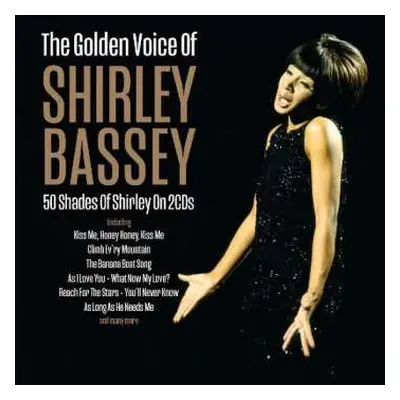 2CD Shirley Bassey: The Golden Voice Of Shirley Bassey - 50 Shades Of Shirley On 2CDs