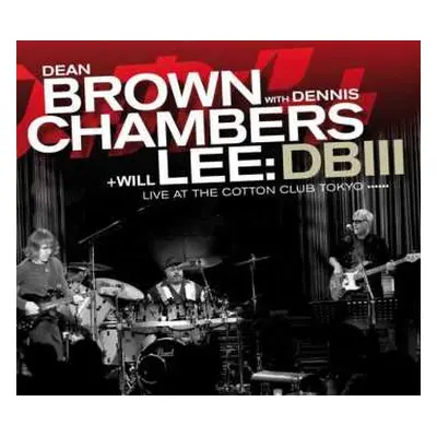 CD Dean Brown: DBIII - Live At The Cotton Club Tokyo