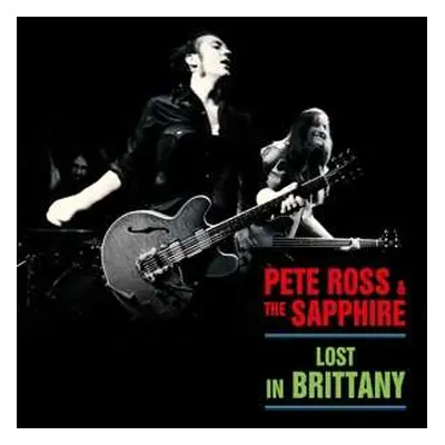 LP Pete Ross & The Sapphire: Lost In Brittany