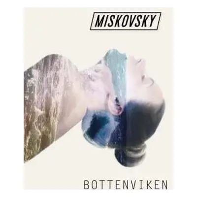 LP Lisa Miskovsky: Bottenviken LTD | NUM